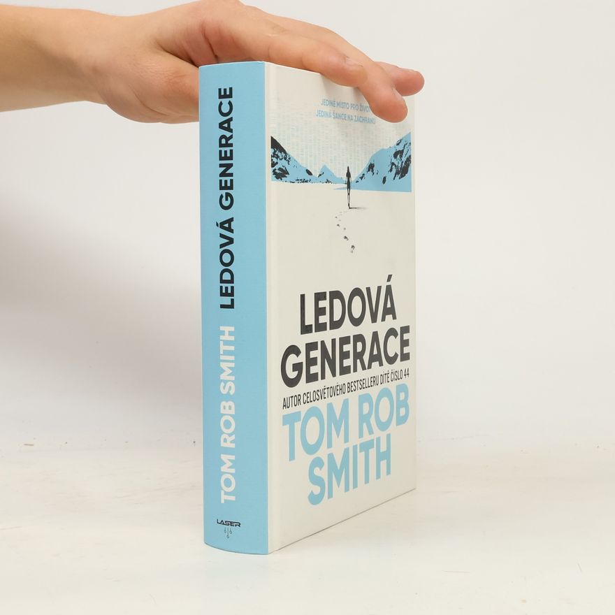 Tom Rob Smith Ledová generace