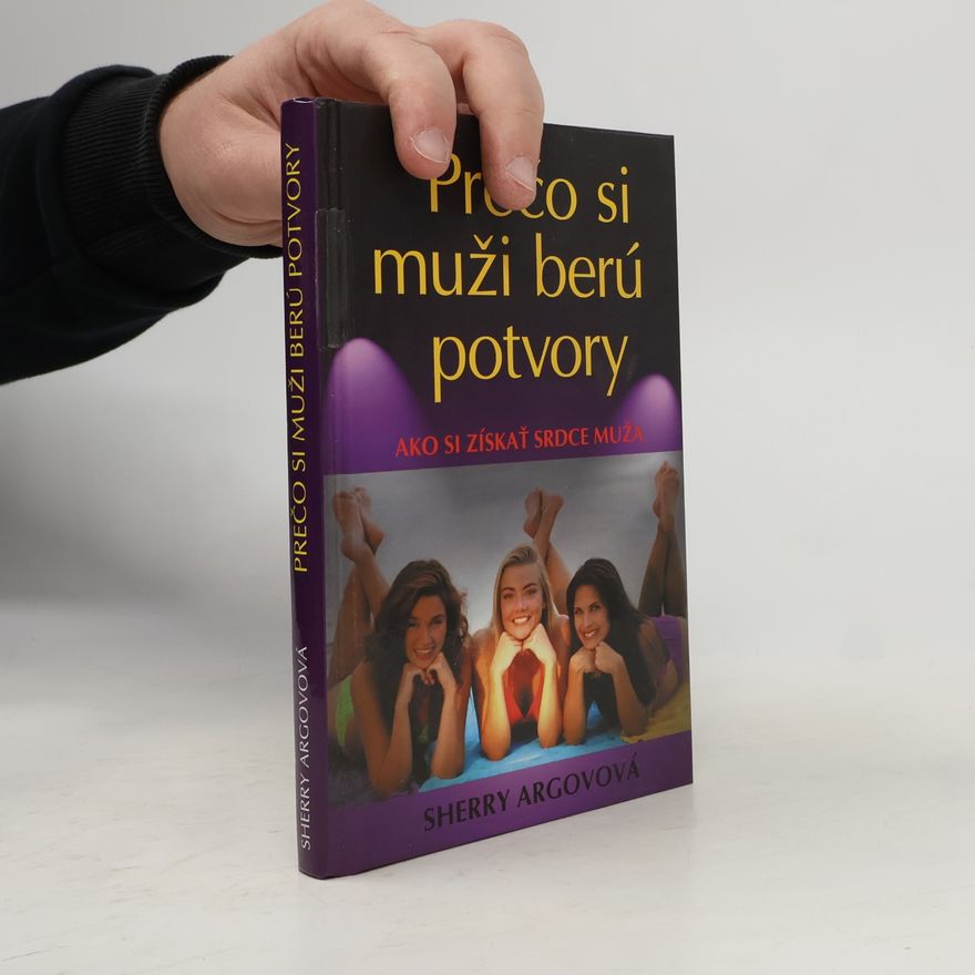 Sherry Argov Prečo si muži berú potvory