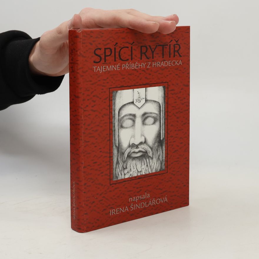 Renata Charousková Spící rytíř - tajemné příběhy z Hradecka
