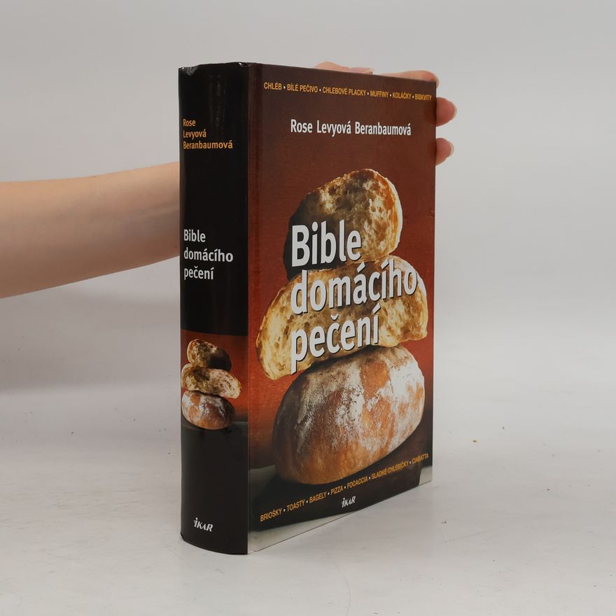Rose Levy Beranbaum Bible domácího pečení