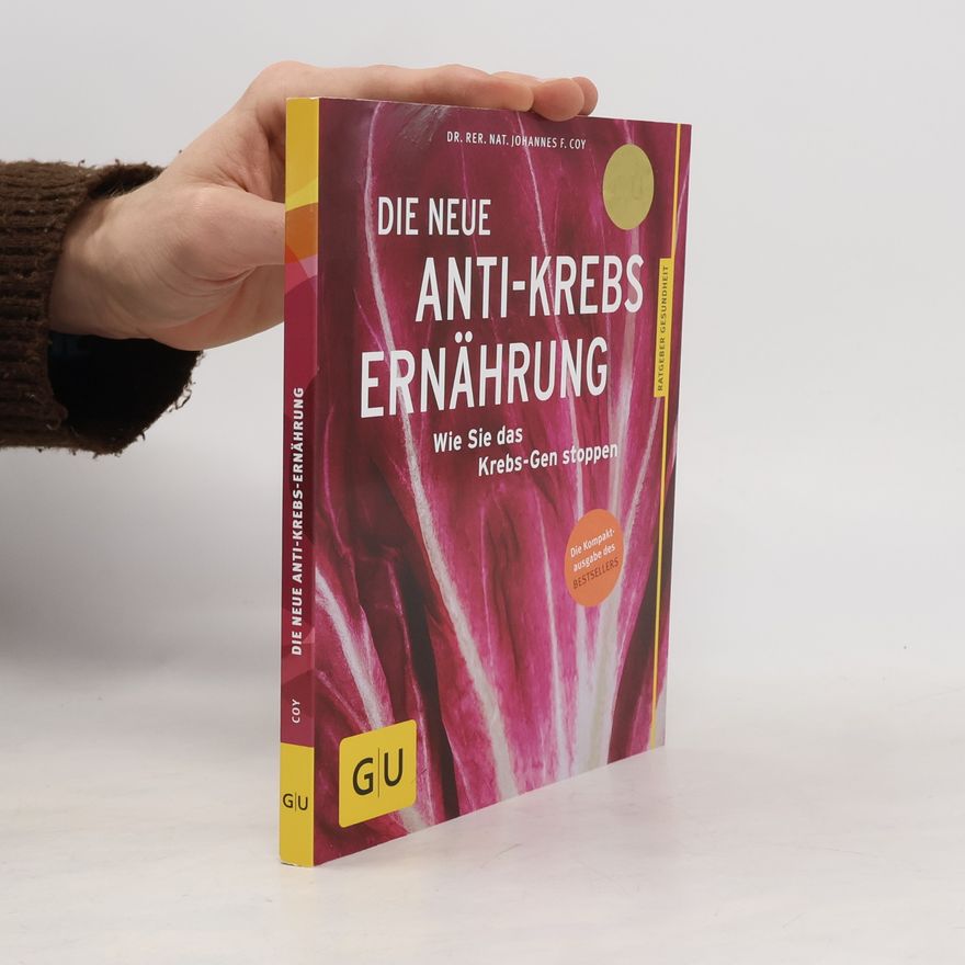 Johannes F. Coy Die neue Anti-Krebs-Ernährung