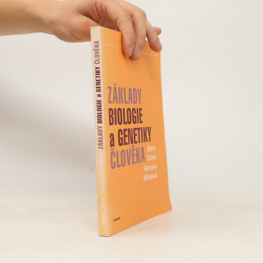 Romana Mihalová Základy biologie a genetiky člověka