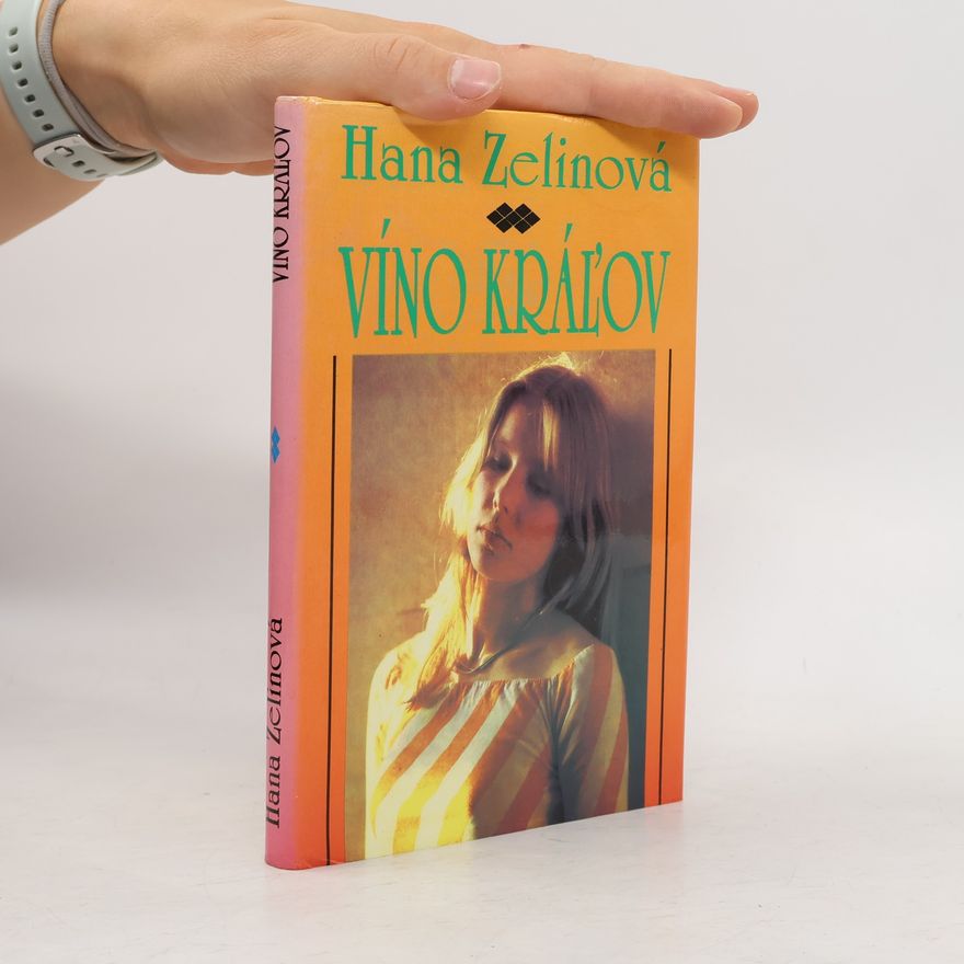 Hana Zelinová Víno kráľov