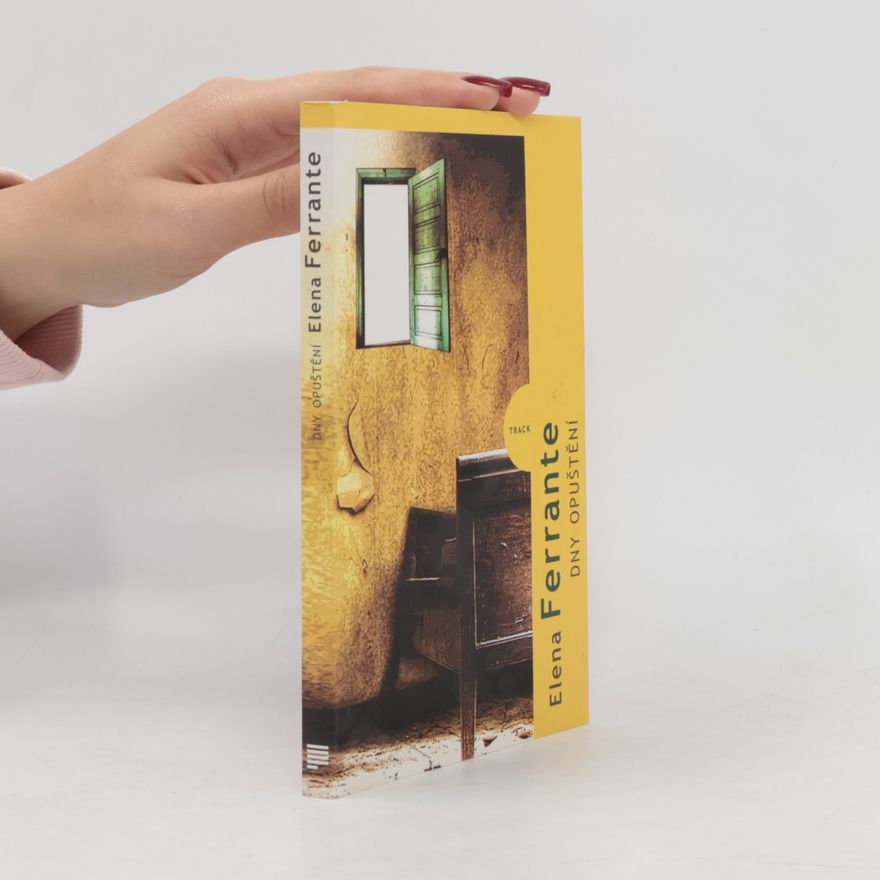Elena Ferrante Dny opuštění