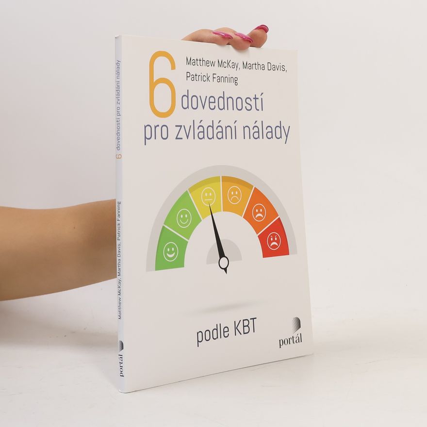 Patrick Fanning 6 dovedností pro zvládání nálady : podle KBT