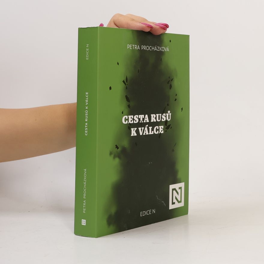 Petra Procházková Cesta Rusů k válce