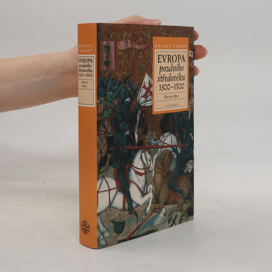 Denys Hay Evropa pozdního středověku 1300-1500