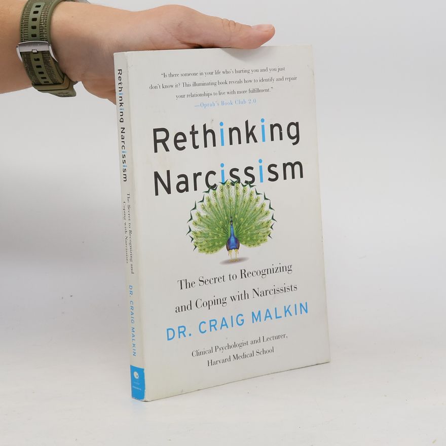 Craig Malkin Rethinking Narcissism