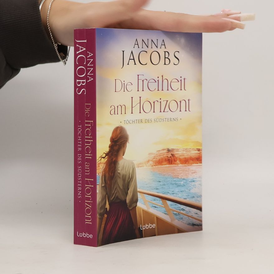 Jacobsová Anna Töchter des Südsterns - Die Freiheit am Horizont