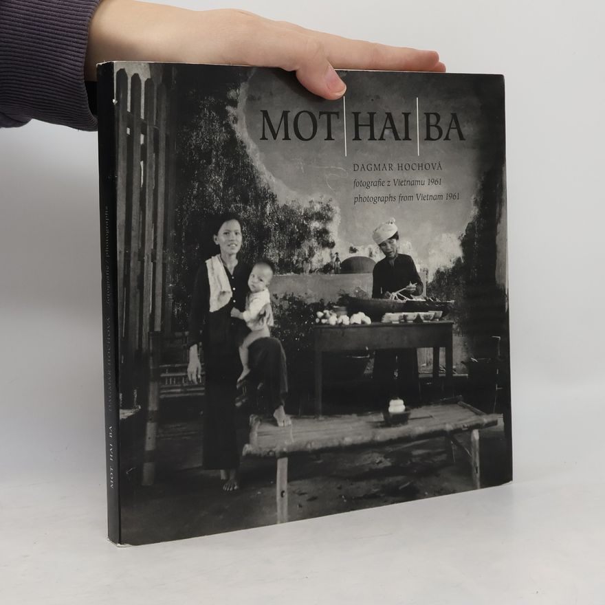 Dagmar Hochová MOTHAIBA- fotografie z Vietnamu 1961