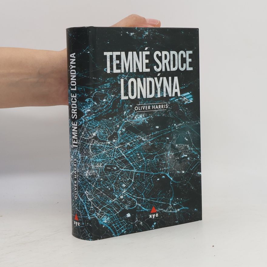 Oliver Harris Temné srdce Londýna