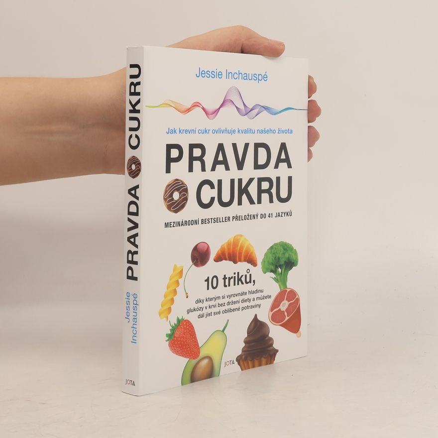 Jessie Inchauspé Pravda o cukru