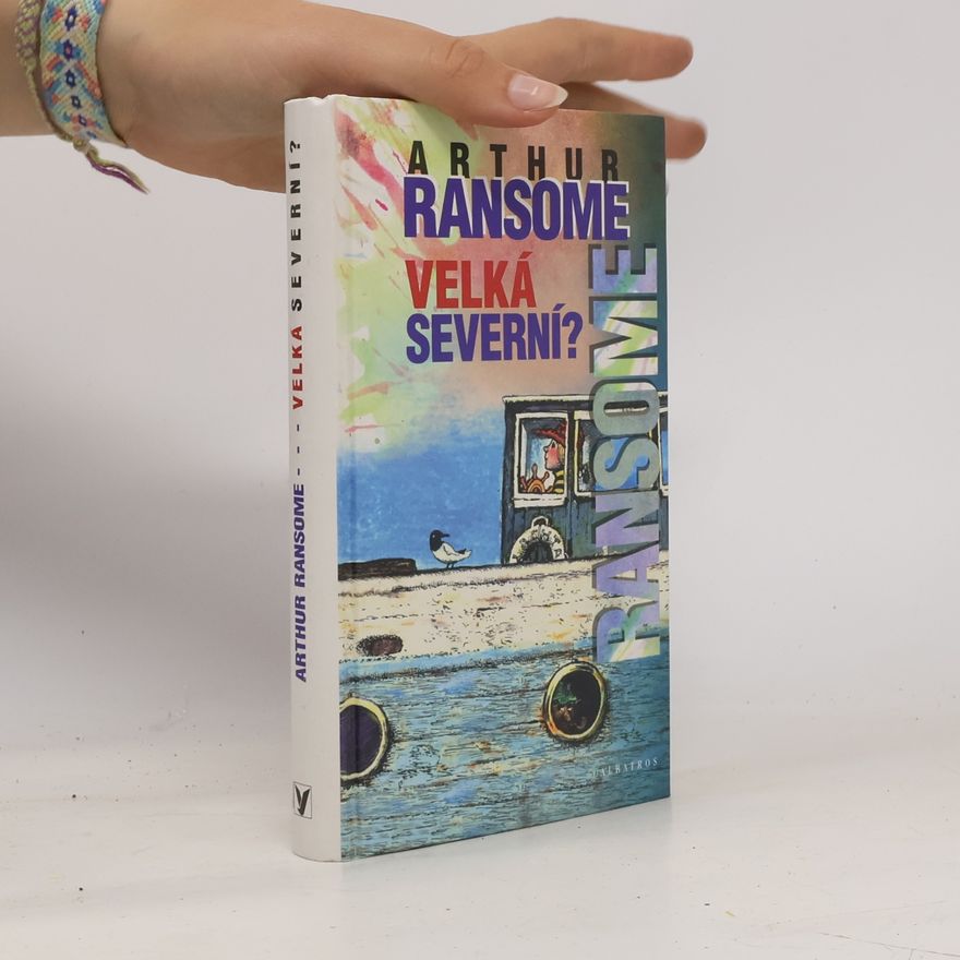 Arthur Ransome Velká severní?