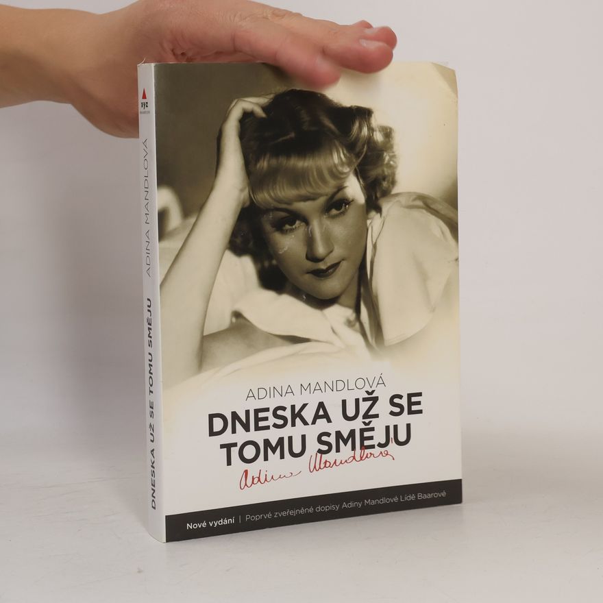 Adina Mandlová Dneska už se tomu směju