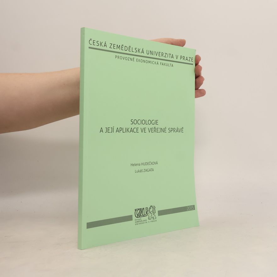 Lukáš Zagata Sociologie a její aplikace ve veřejné správě