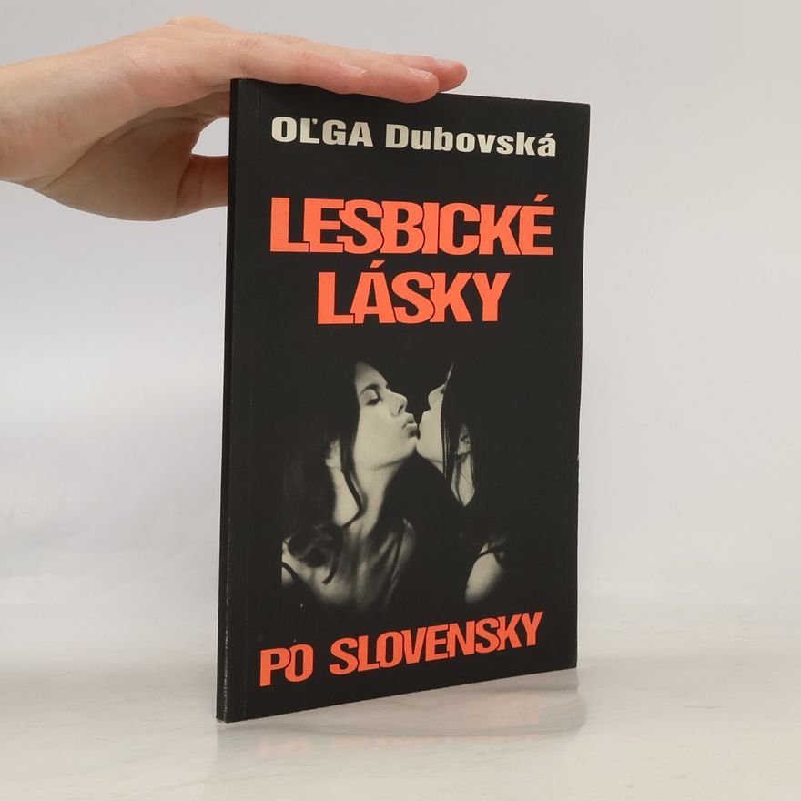 Oľga Dubovská Lesbické lásky po slovensky