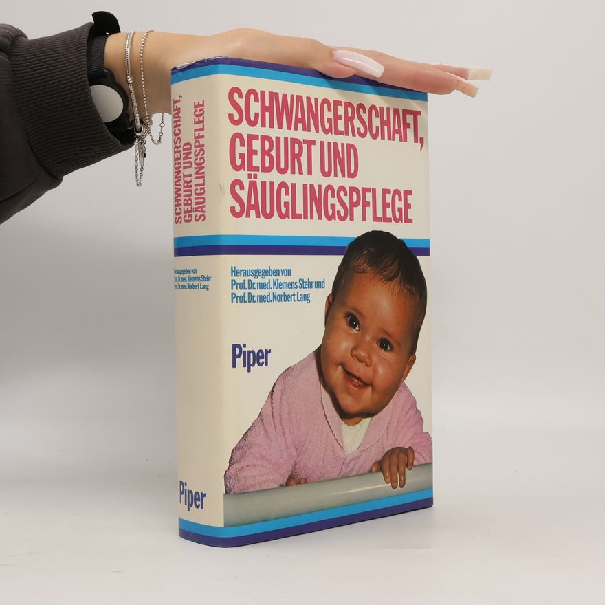 Klemens Stehr Schwangerschaft, Geburt und Säuglingspflege