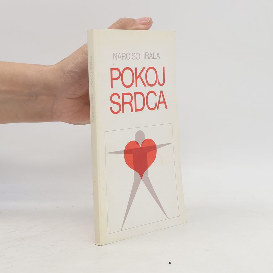 Narciso Irala Pokoj srdca