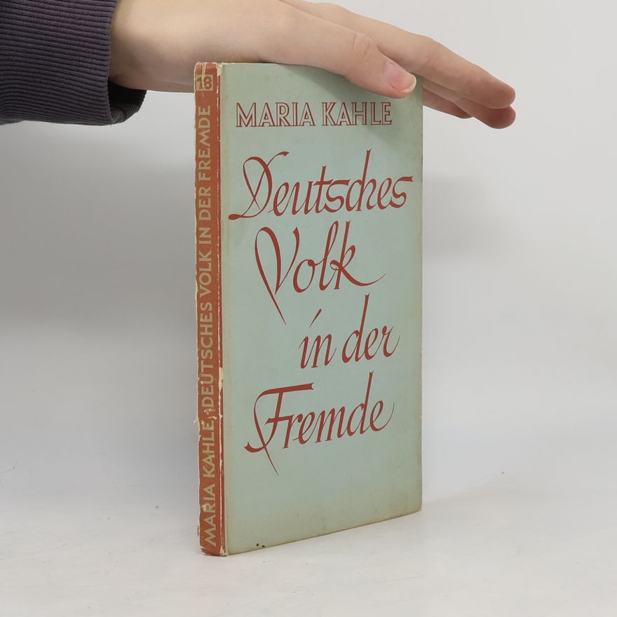 Maria Kahle Deutsches Volk in der Fremde