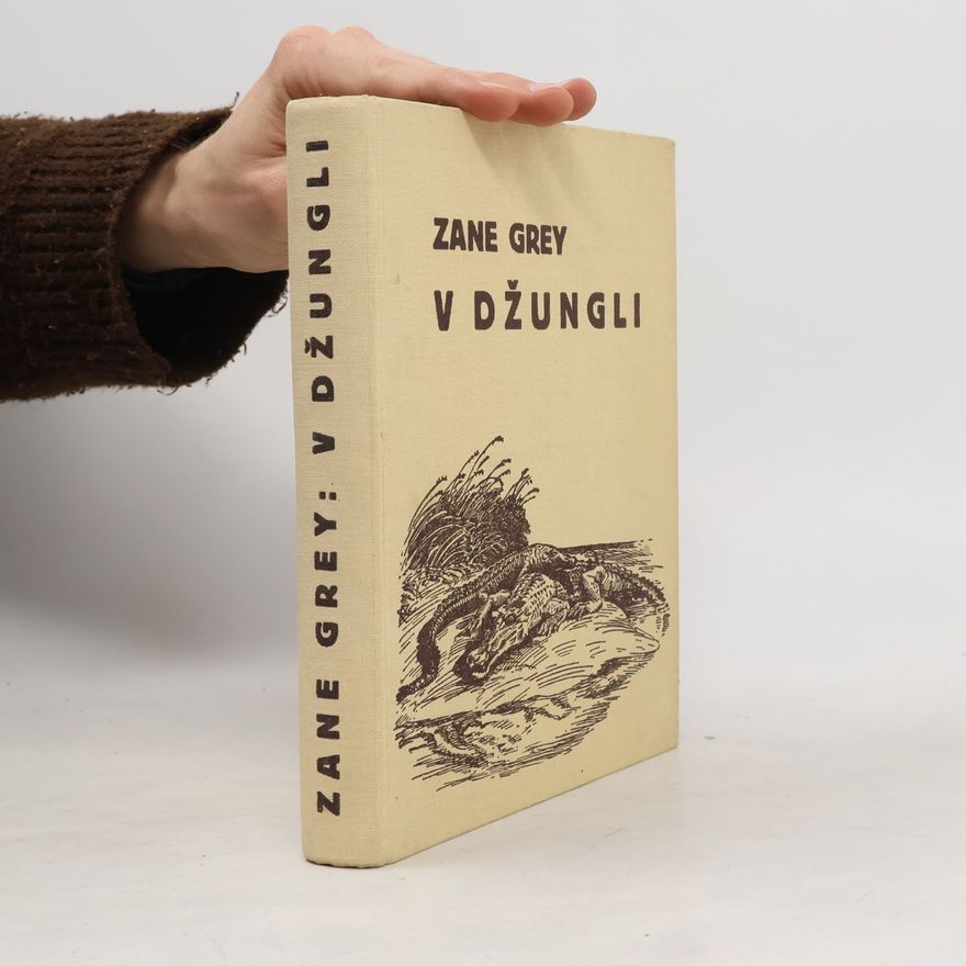 Zane Grey V džungli