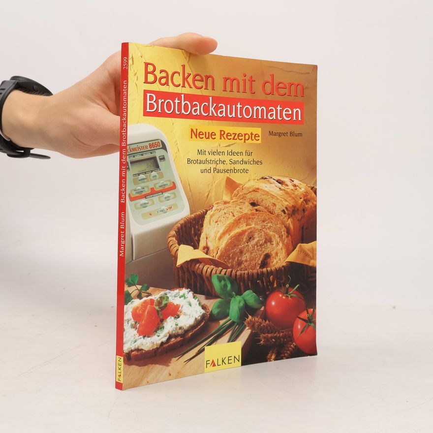 Margret Blum Backen mit dem Brotbackautomaten