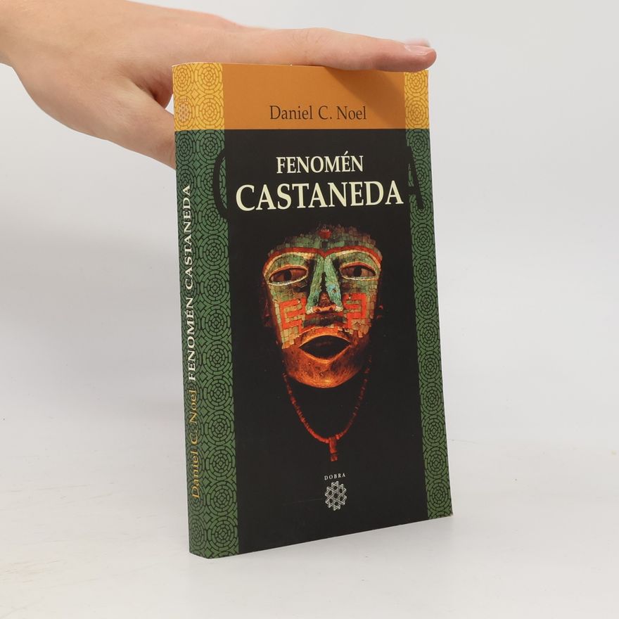 Daniel C. Noel Fenomén Castaneda