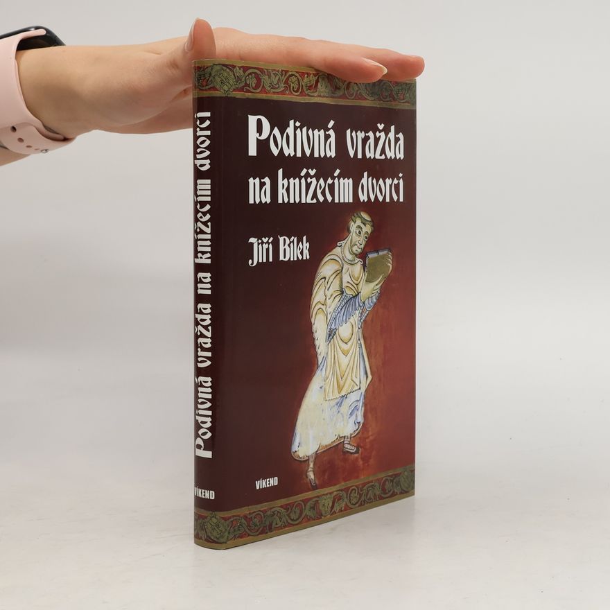 Jiří Bílek Podivná vražda na knížecím dvorci