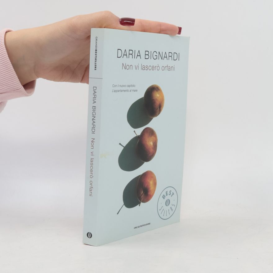 Daria Bignardi Oscar grandi bestsellers: Non vi lascerò orfani