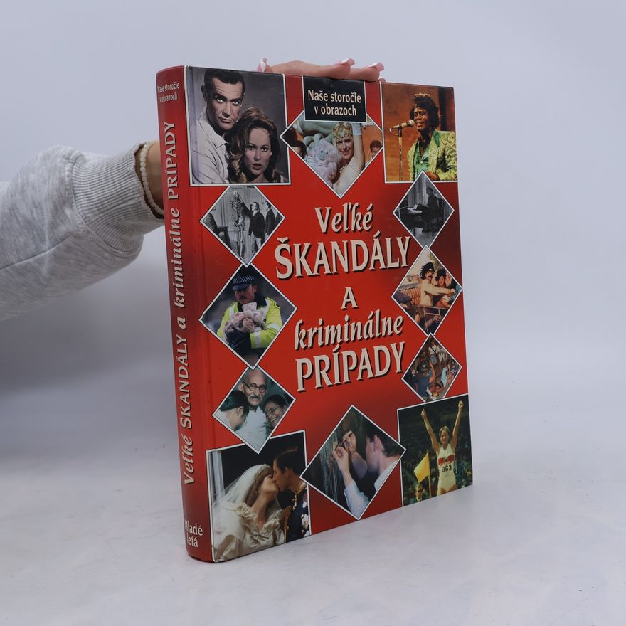 Autorenkollektiv Veľké škandály a kriminálne prípady