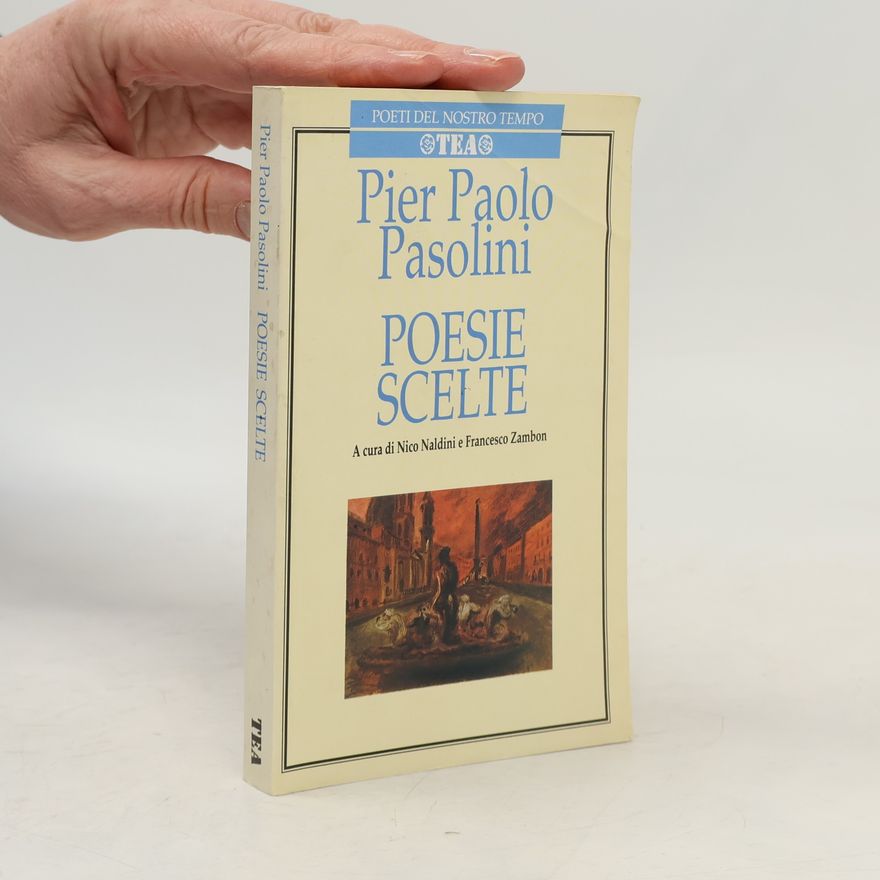Nico Naldini Poeti del nostro tempo: Poesie scelte