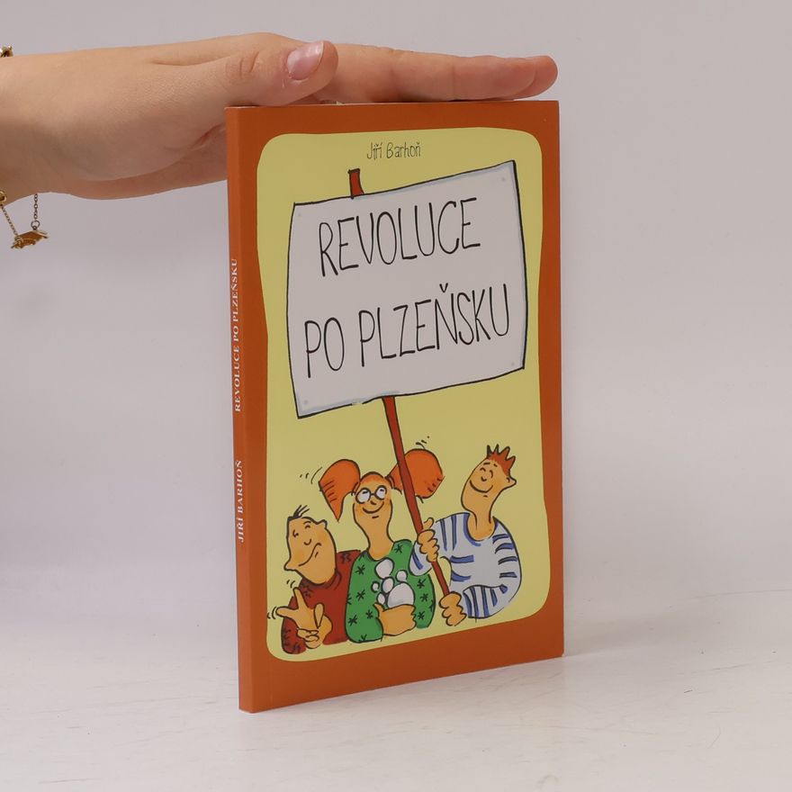 Jiří Barhoň Revoluce po plzeňsku