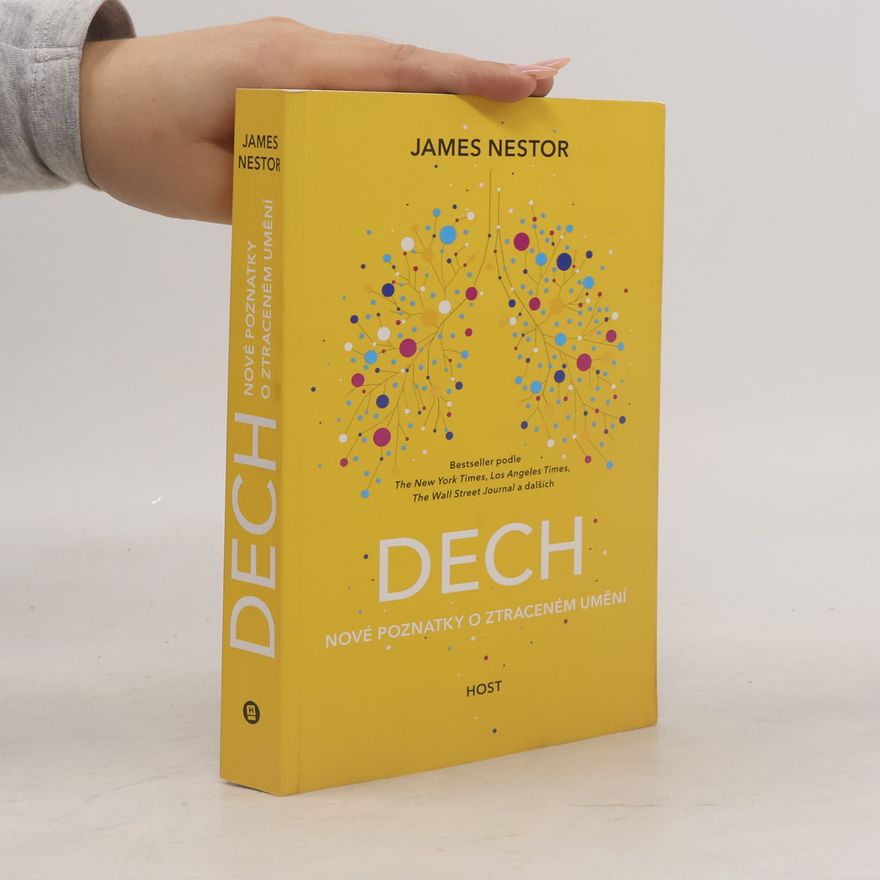 James Nestor Dech : nové poznatky o ztraceném umění