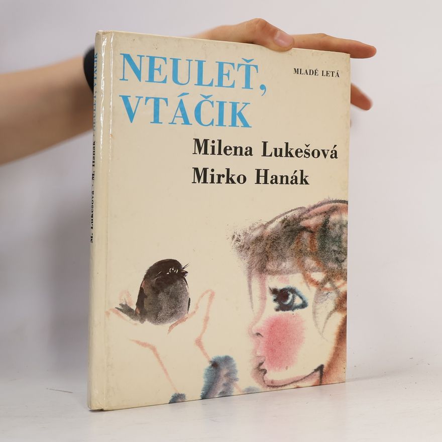 Milena Lukešová Neuleť, vtáčik