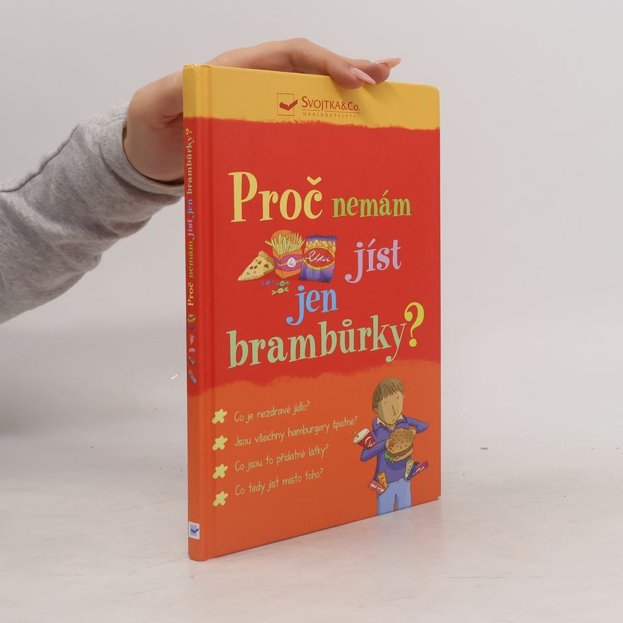 Kate Knighton Proč nemám jíst jen brambůrky?