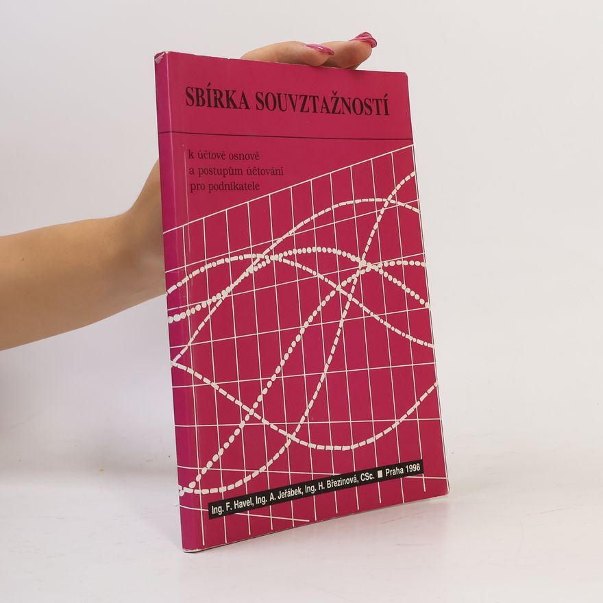 Autorenkollektiv Sbírka souvztažností k účtové osnově a postupům účtování pro podnikatele