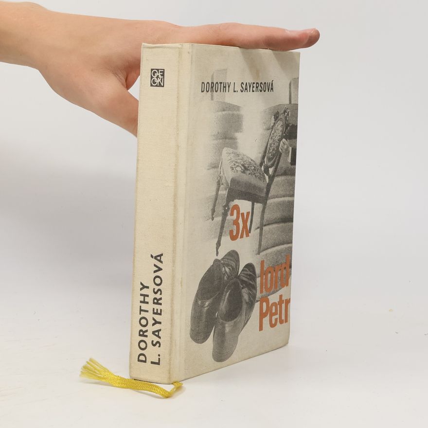 Dorothy L. Sayers Třikrát lord Petr