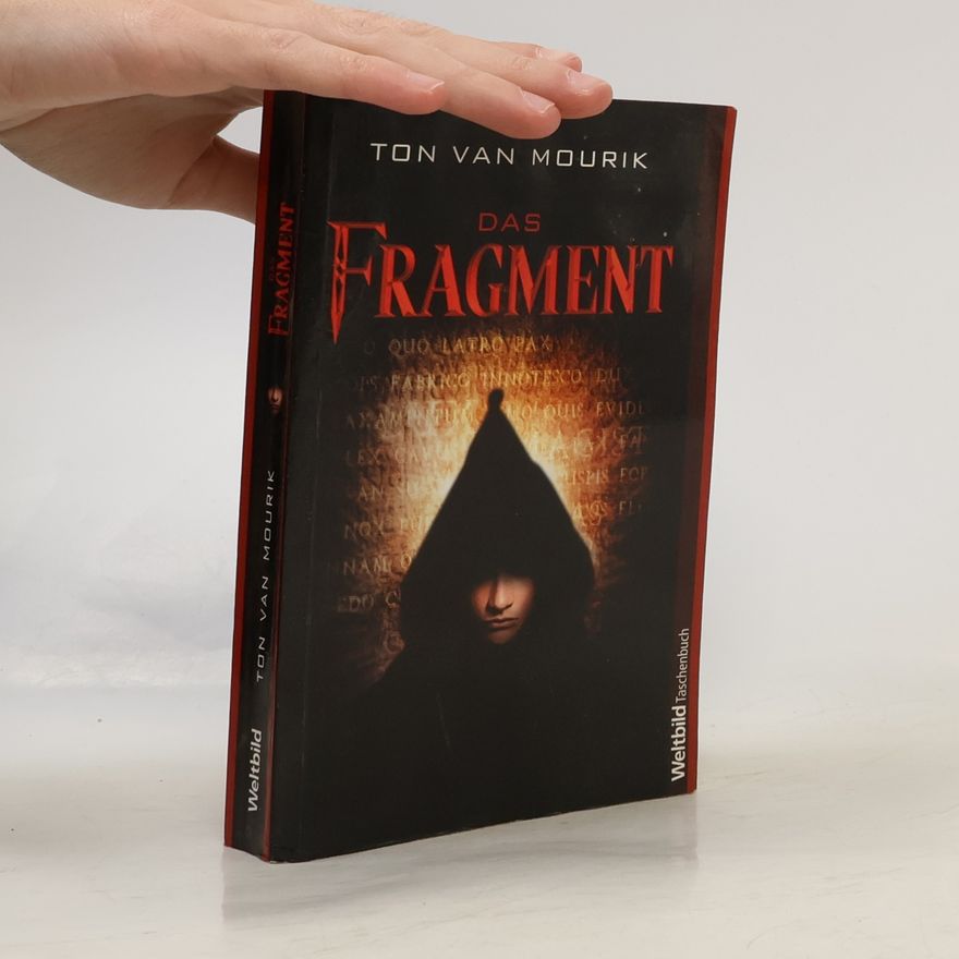 Ton van Mourik Das Fragment