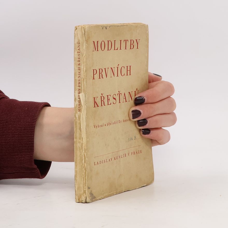 Antonín Ludvík Stříž Modlitby prvních křesťanů