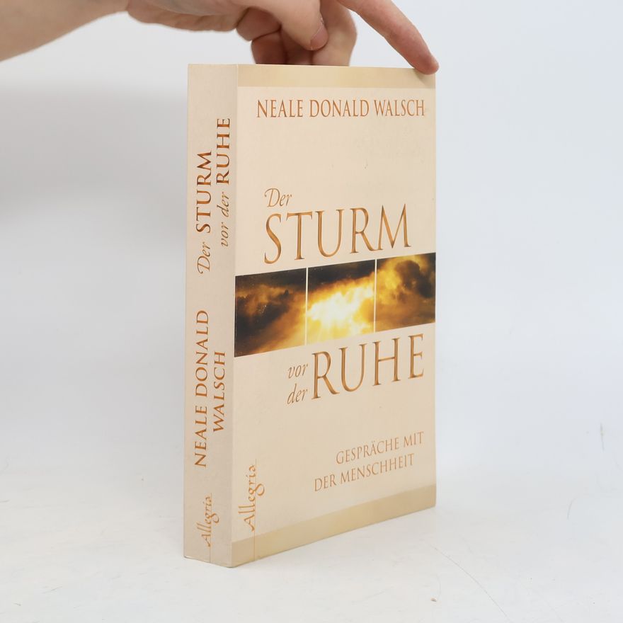 Neale Donald Walsch Der Sturm vor der Ruhe