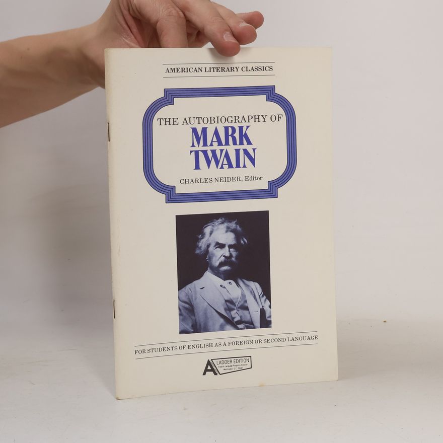 Mark Twain The Autobiography of Mark Twain