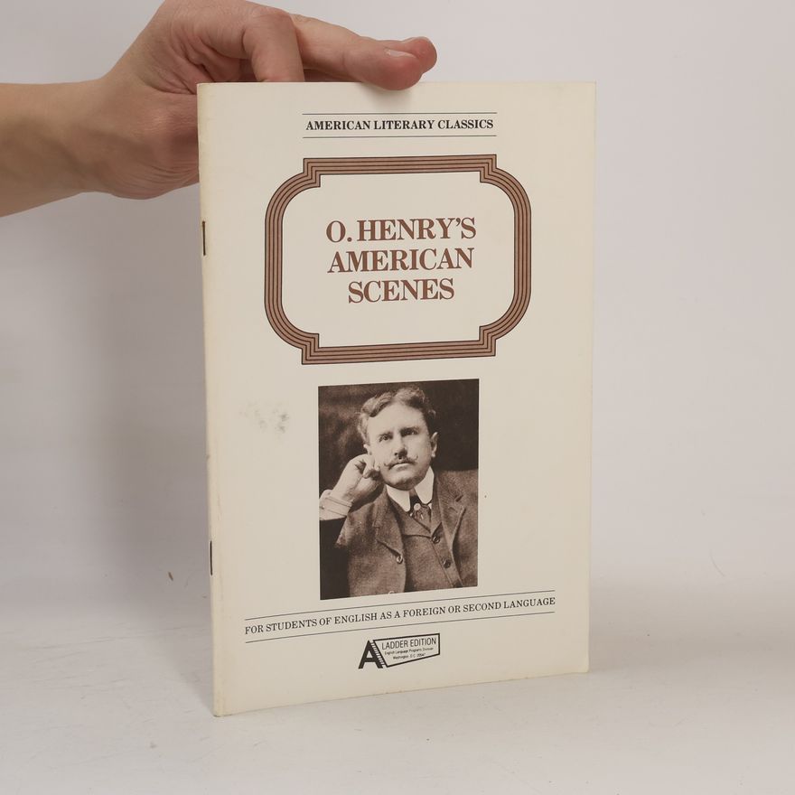 O. Henry O. Henry's American Scenes