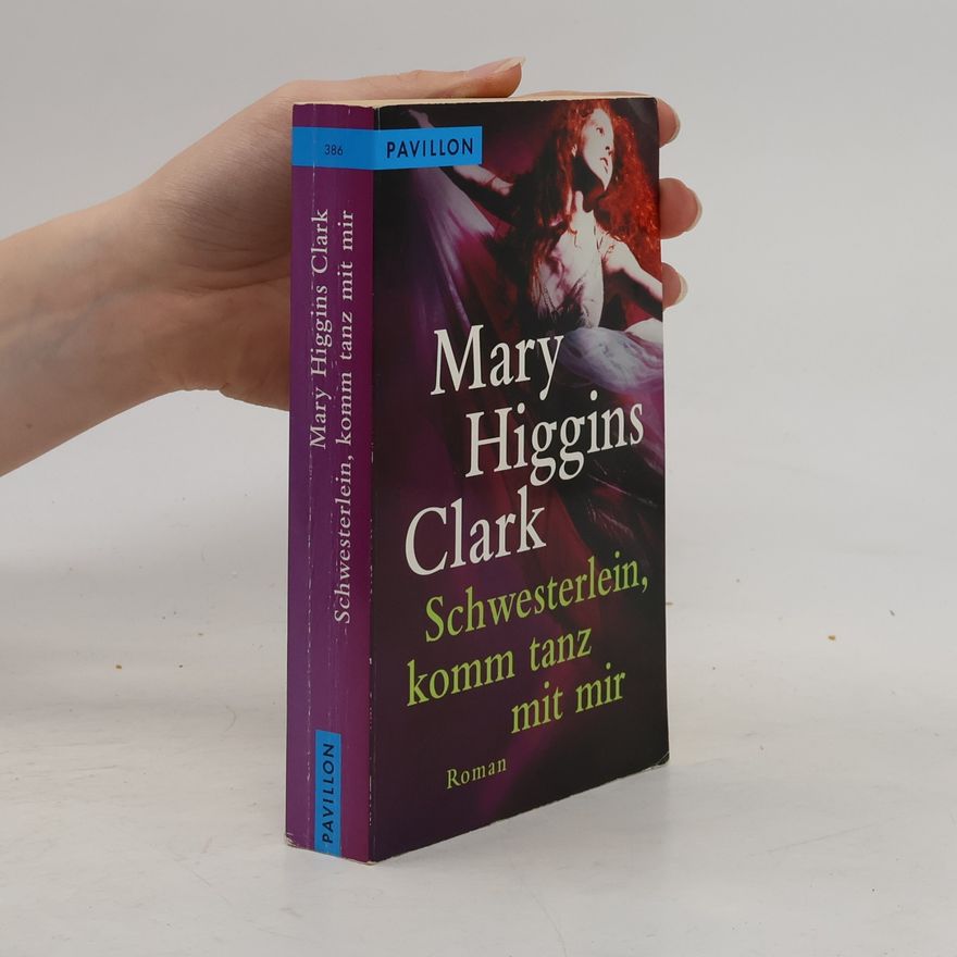 Mary Higgins Clark Schwesterlein, komm tanz mit mir