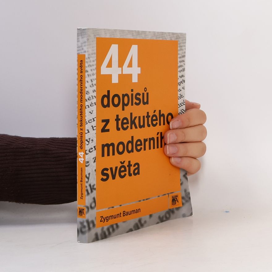 Monika Kittová 44 dopisů z tekutého moderního světa