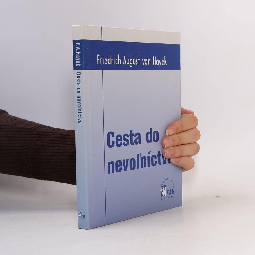 Friedrich August Hayek Cesta do nevoľníctva