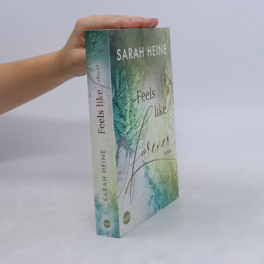 Sarah Heine Feels like Forever