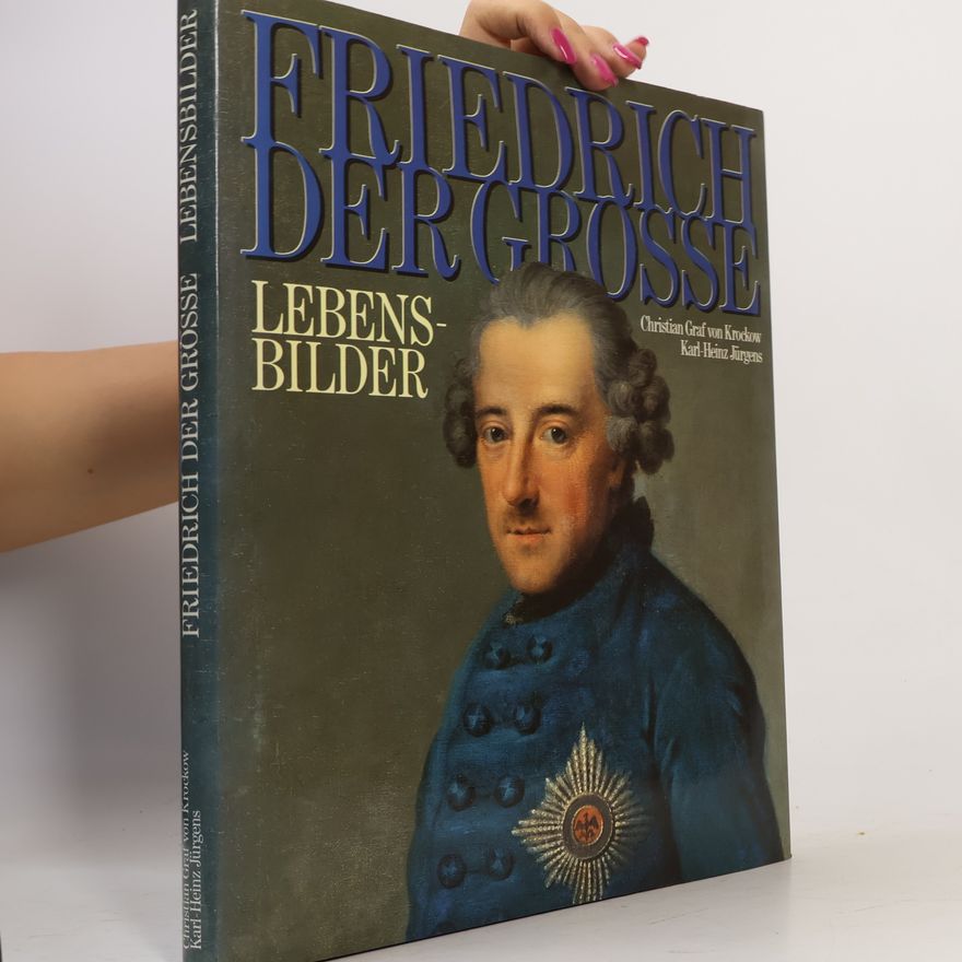 Christian Graf von Krockow FRIEDRICH DER GROSSE