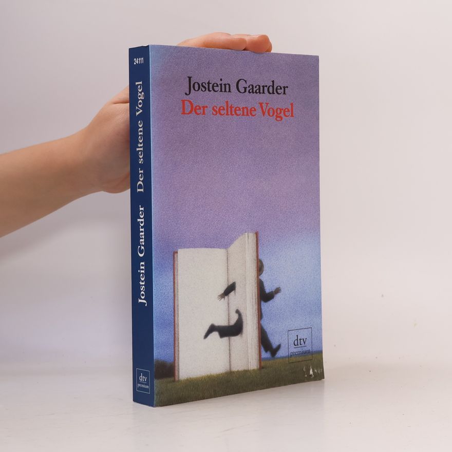 Jostein Gaarder Der seltene Vogel