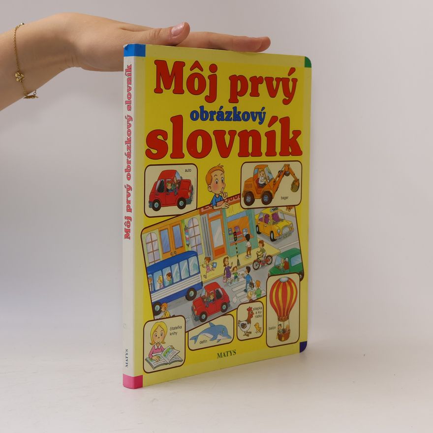Autorenkollektiv Môj prvý obrázkový slovník