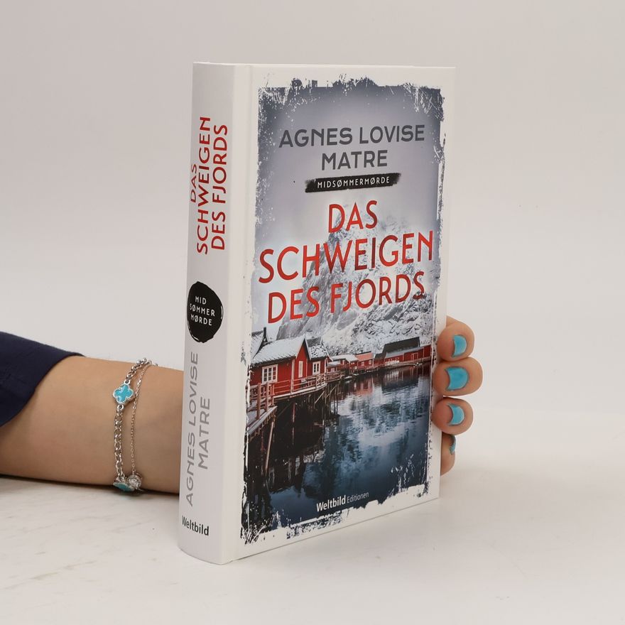 Agnes Lovise Matre Das Schweigen des Fjords