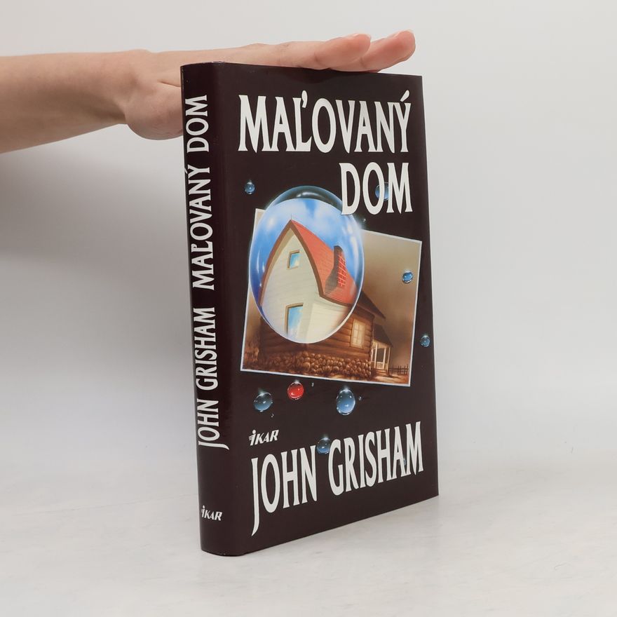 John Grisham Maľovaný dom